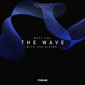 Download track The Wave (Extended Mix) Matt Fax, Ava Silver