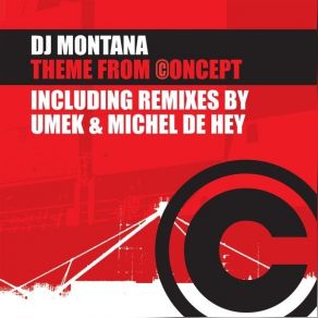 Download track Theme From Concept (Umek Remix) DJ Montana