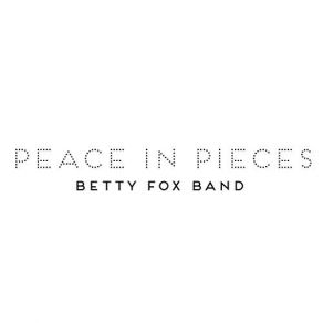 Download track Shattered Dreams & Broken Toes Betty Fox Band