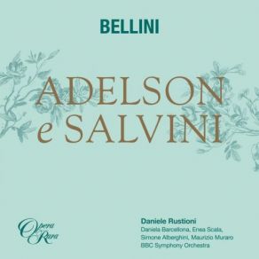 Download track Adelson E Salvini, Act II Dialogue- Venite O Mie Care Daniela Barcellona, BBC Symphony Orchestra, Maurizio Muraro, Daniele Rustioni, Enea Scala