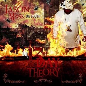 Download track Da 13th Day Theory Jason Mask Da Booth