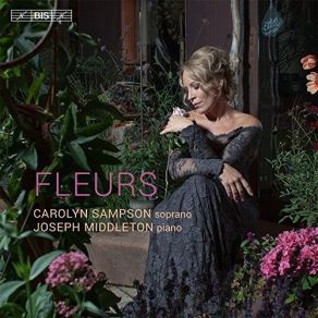 Download track 16. Robert Schumann: Die Blume Der Ergebung Op. 83 No. 2 Carolyn Sampson, Joseph Middleton
