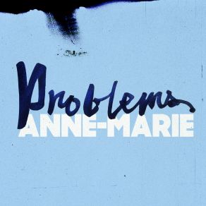 Download track Problems Anne Marie