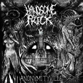 Download track Anonymityville Handsome Prick