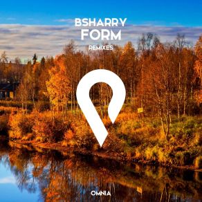 Download track Form (Lost Control Remix) Bsharry