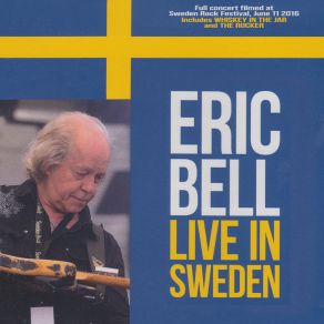 Download track Gotta Say Bye Bye (Live, Sweden Rock Festival, 11 June 2016) Eric Bell