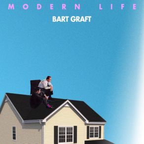 Download track This Modern Life Bart Graft