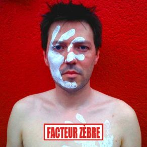 Download track Takakroire Facteur Zèbre