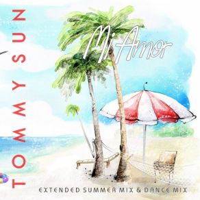 Download track Mi Amor (Short Summer Mix) Tommy Sun