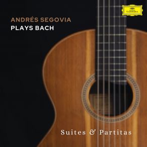 Download track Prelude For Lute In C Minor, BWV 999 - Transcription For Guitar In D Minor Prelude For Lute In C Minor, BWV 999 Andrés Segovia