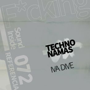 Download track TECHNO NAMAS Iva Dive