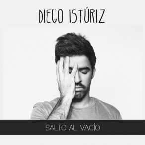 Download track Salto Al Vacío Diego Istúriz