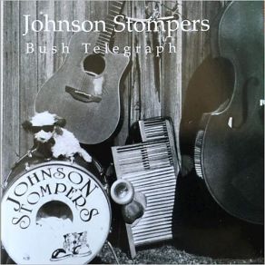 Download track Can't Get Satisfied Johnson Stompers