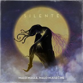 Download track Malo Magle, Malo Mjesecine Silente