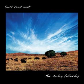 Download track Hard Road West The Darling Fellowship