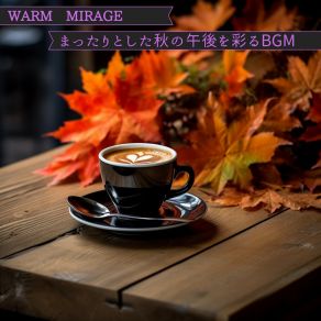 Download track Warm Wooden Windows Warm Mirage