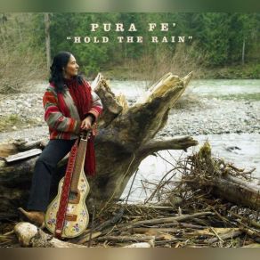 Download track Hold The Rain (Part 2) Pura Fe Crescioni