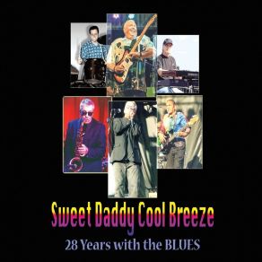 Download track He Loved The Blues (Live) Sweet Daddy Cool Breeze