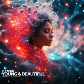 Download track Young & Beautiful (Original Mix) A-Mase