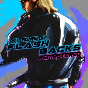 Download track Flashbacks (Intro) Magnavolt