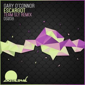 Download track Escargot (Team Sly Remix Radio Edit) Gary O ConnorTeam Sly