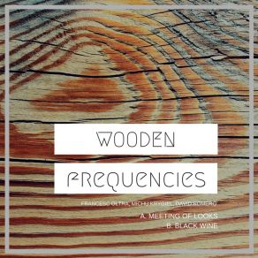 Download track Black Wine Wooden Frequencies