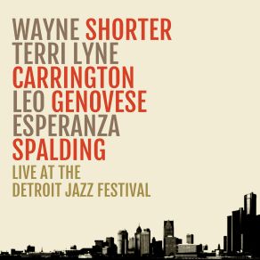 Download track Encontros E Despedidas (Live) Wayne Shorter, Terri Lyne Carrington, Esperanza Spalding, Leo Genovese