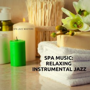 Download track Finding Your Center – Healing Session Spa Jazz Masters