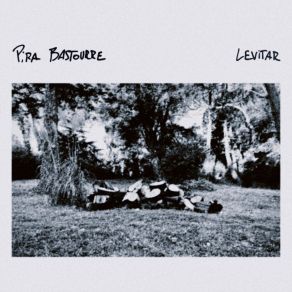 Download track Levitar Pira Bastourre