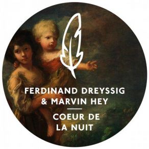 Download track Coeur De La Nuit (Re-Edit) Marvin Hey, Ferdinand Dreyssig