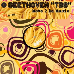 Download track Move 2 Da Music (Radio Edit) Beethoven 