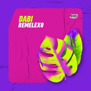 Download track Remelexo Dabi