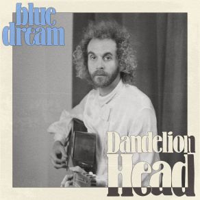 Download track Blue Dream Dandelion Head