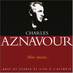 Download track Je N'Ai Pas Vu Le Temps Passer Charles Aznavour