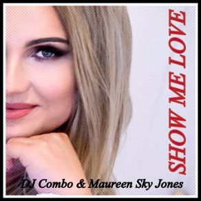 Download track Show Me Love (Instrumental Version) Maureen Sky Jones