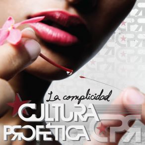 Download track La Complicidad Cultura Profética