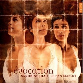 Download track Ernest Chausson - SÃ©rÃ©nade Opus 13 Sandrine Piau, Susan Manoff