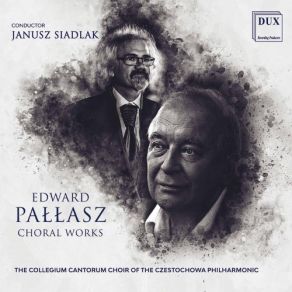 Download track Pałłasz 2 Songs To Words By Osip Mandelstam No. 2, I Will Tell You Janusz Siadlak, The Collegium Cantorum Choir Of The Czestochowa Philharmonic