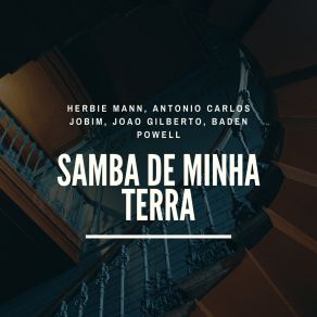 Download track Samba De Minha Terra Herbie Mann