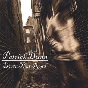 Download track I Don't Want To Lose This Time Patrick Dunn