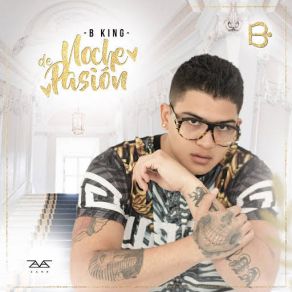 Download track Noche De Pasión B-King