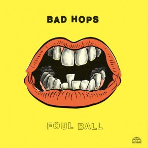 Download track Foul Ball Bad Hops