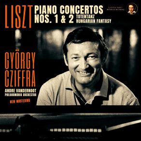 Download track Piano Concerto No. 1 In E Flat Major, S 124 - IV. Allegro Marziale Animato Gyorgy Cziffra, Philharmonia Orchestra, Andre Vandernoot