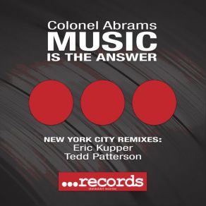 Download track Music Is The Answer (Tedd Patterson's Classic Mix) Colonel Abrams