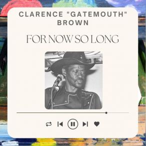 Download track Gate's Salty Blues Clarence ''Gatemouth'' Brown