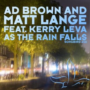 Download track As The Rain Falls (Kerry Leva Remix) Kerry Leva