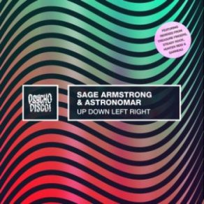 Download track Up Down Left Right (Garneau Remix) Sage Armstrong, Astronomar