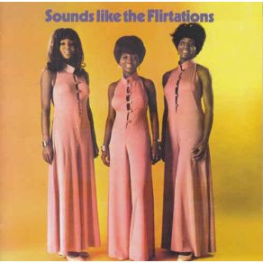 Download track Can'T Stop Loving You The Flirtations