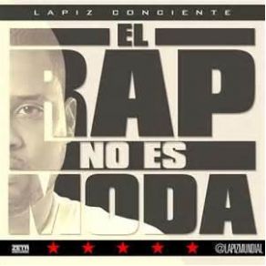 Download track El Rap No Es Moda (Original) Lapiz Conciente