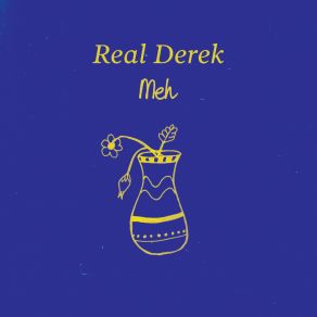 Download track Old & Angry Real Derek